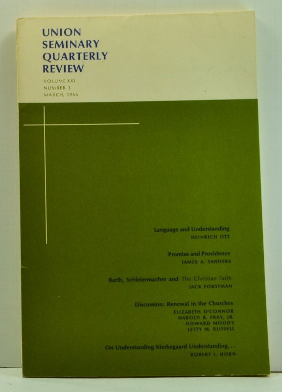 Item #4780016 Union Seminary Quarterly Review, Volume 21, Number 3 (March, 1966). Charles E. Brewster, Heinrich Ott, James A. Sanders, Jack Forstman, Elizabeth O'Connor, Harold R. Jr. Fray, Howard Moody, Letty M. Russell, Robert L. Horn.