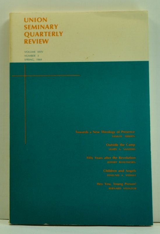 Item #4780017 Union Seminary Quarterly Review, Volume 24, Number 3 (Spring, 1969). John C. Jr. Cendo, Samuel Terrien, James A. Sanders, Jeffery Rowthorn, Edmund A. Steimle, Bernard Steinzor.