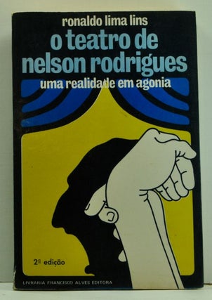 Item #4780018 O Teatro de Nelson Rodrigues: Uma Realidade em Agonia (Portuguese language...