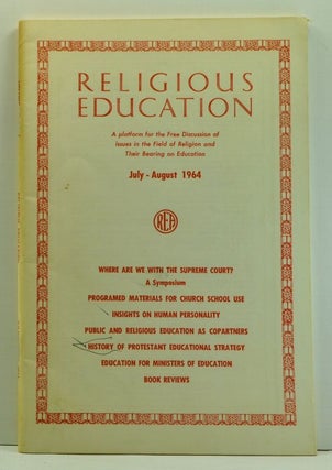 Item #4780026 Religious Education, Volume 59, Number 4 (July-August 1964). Randolph C. Miller,...