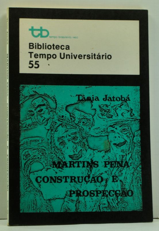 Item #4780029 Martins Pena: Construção e Prospecção. Tânia Jatobá.