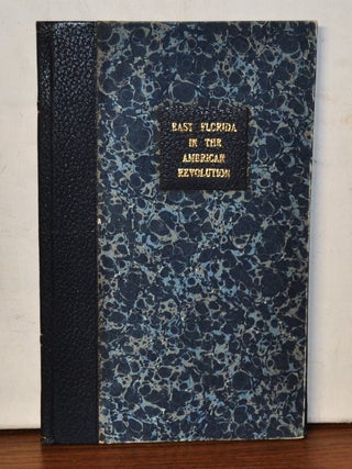 Item #4780070 East Florida in the American Revolution. Burton Barrs