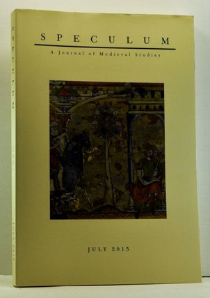 Item #4790024 Speculum: A Journal of Medieval Studies. Volume 90, No. 3 (July 2015). Sarah...