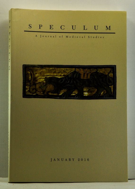 Item #4790026 Speculum: A Journal of Medieval Studies. Volume 91, No. 1 (January 2016). Sarah Spence, Anthony Bale, Gur Zak, William J. Courtenay, David Malkiel, Tiffany D. Vann Sprecher.