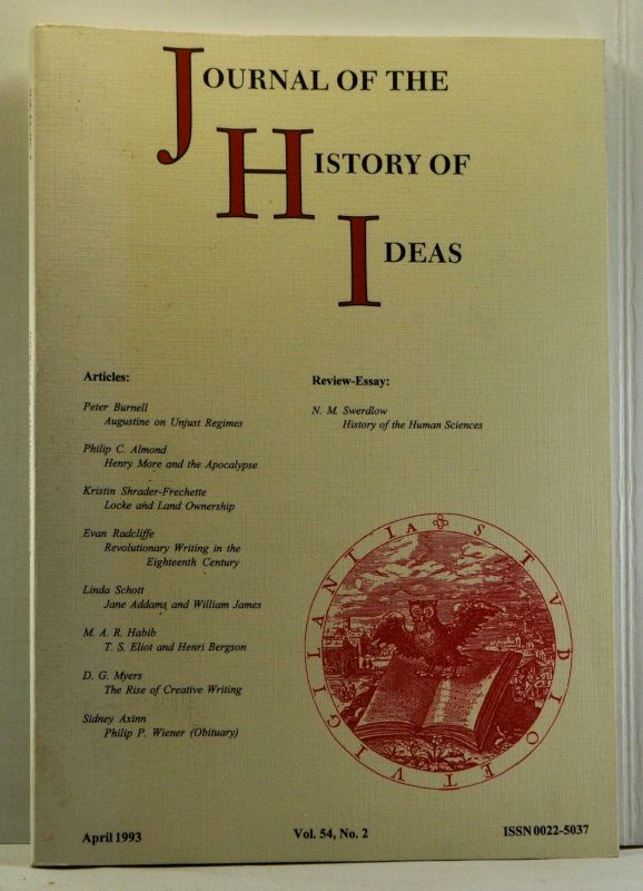 Item #4790031 Journal of the History of Ideas, Volume 54, Number 2 (April 1993). Donald R. Kelley, Peter Burnell, Philip C. Almond, Kristin Shrader-Frechette, Evan Radcliffe, Linda Schott, M. A. R. Habib, D. G. Myers, Sidney Axinn.
