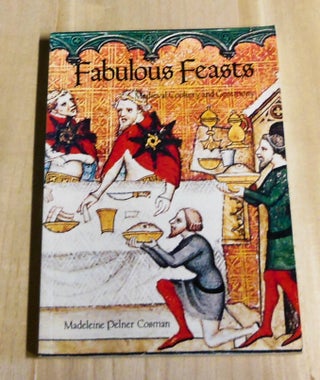 Item #4800035 Fabulous Feasts: Medieval Cookery and Ceremony. Madeleine Pelner Cosman