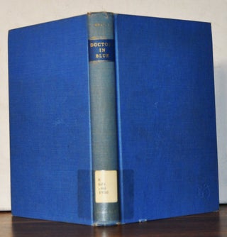 Item #4800051 Doctors in Blue: The Medical History of the Union Army in the Civil War. George...