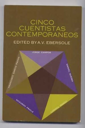 Item #4810041 Cinco Cuentistas Contemporaneos. A. V. Ebersole, Jorge Campos, Daniel Sueiro,...