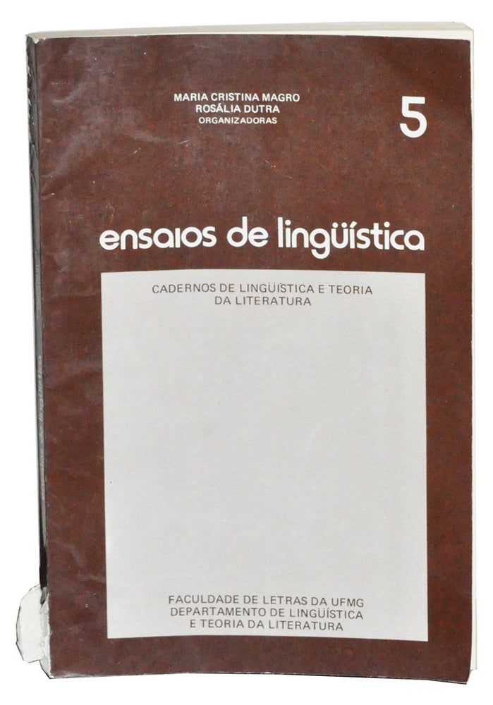 Item #4810045 Ensaios de Lingüística: Cadernos de Lingüistica e Teoria da Literatura. Ano III, Número 5 (Dezembro de 1981). Maria Cristina Magro, Rosália Dutra.