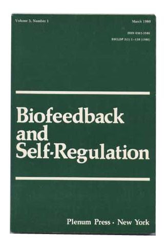 Item #4820010 Biofeedback and Self-Regulation, Volume 5 (V Five), Number 1 (One I), March 1980. Johann Stoyva, Biofeedback Society of America.