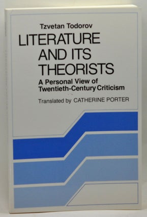 Item #4830009 Literature and Its Theorists: A Personal View of Twentieth-Century Criticism....