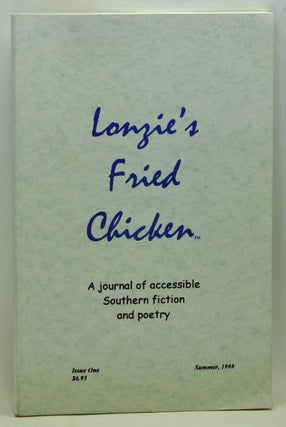 Item #4840012 Lonzie's Fried Chicken: A Journal of Accessible Southern Fiction and Poetry. Issue...
