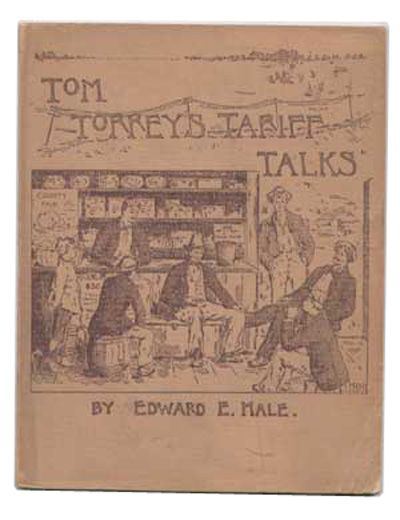 Item #4840017 Tom Torrey's Tariff Talks. Edward E. Hale, Everett.