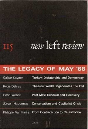 Item #4850014 New Left Review 115 (May-June 1979): The Legacy of May '68. Çaglar Keyder,...