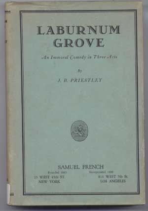 Item #4850038 Laburnum Grove: An Immoral Comedy in Three Acts. J. B. Priestley