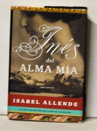 Item #4850040 Inéz del Alma Mía. Isabel Allende