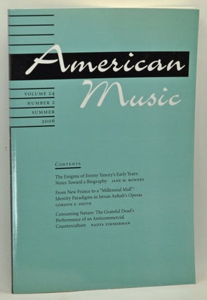 Item #4860011 American Music: A Quarterly Journal Devoted to All Aspects of American Music and...