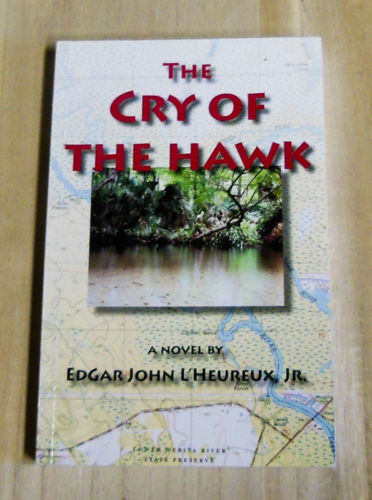 Item #4860055 The Cry of the Hawk. Edgar John Jr L'Heureux.