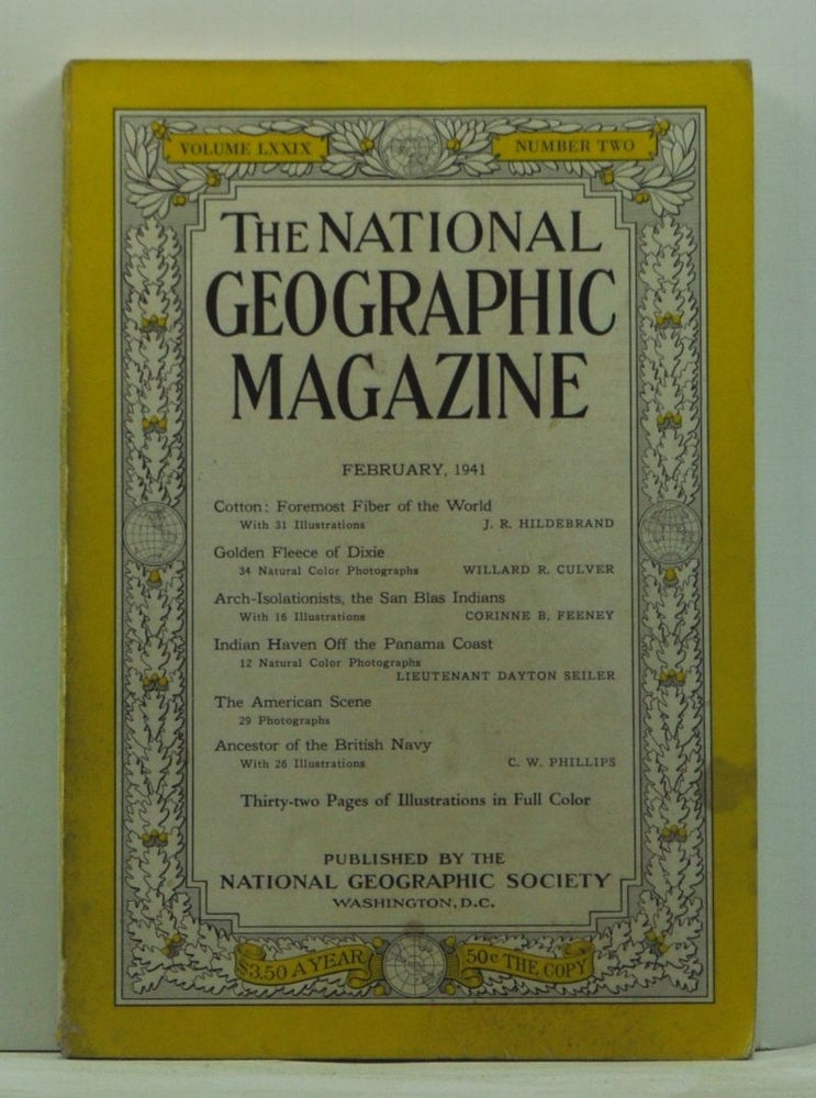 Item #4870030 National Geographic Magazine, Volume 79 Number 2 (February 1941). Gilbert Grosvenor, J. R. Hildebrand, Willard R. Culver, Corinne B. Feeney, Dayton Seiler, C. W. Phillips.