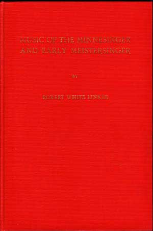 Item #4880050 Music of the Minnesinger and Early Meistersinger: A Bibliography. Robert White Linker.