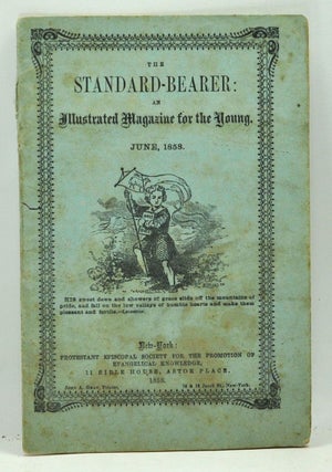 Item #4890043 The Standard-Bearer: An Illustrated Magazine for the Young, Vol. 7, No. 6 (June...