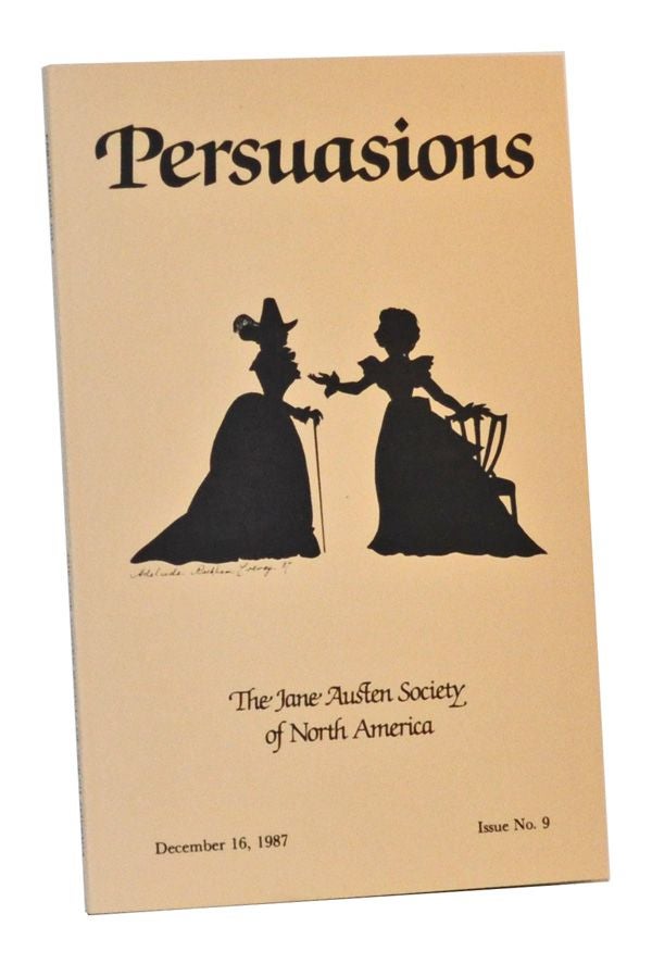 Item #4900030 Persuasions: The Jane Austen Society of America. December 16, 1987, Issue No. 9. Juliet McMaster.