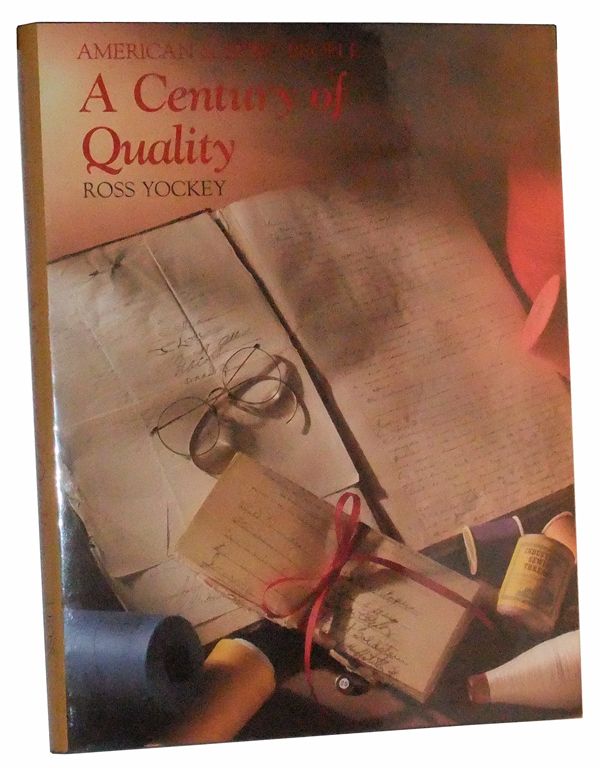Item #4910003 American & Efird People: A Century of Quality. Ross Yockey.