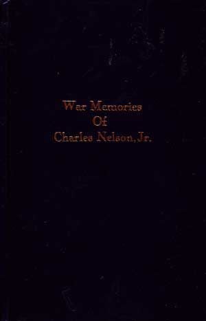 Item #4910041 War Memories of Charles Nelson, Jr. Corinne Nelson, Corinne Dale, Virginia Dale.