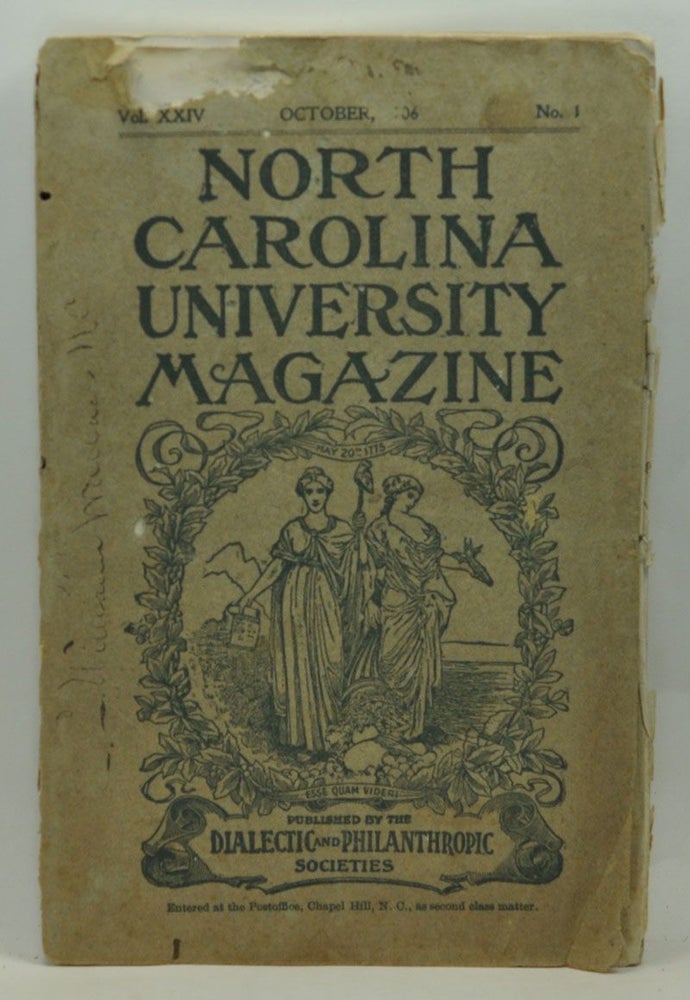 Item #4910047 North Carolina University Magazine, Old Series, Vol. 37, No. 1; New Series, Vol. 24, No. 1 (October 1906). N. W. Walker, Iman Idler, W. R. Jones, Q. S. Mills, H. H. Hughes, James D. Bruner, others.
