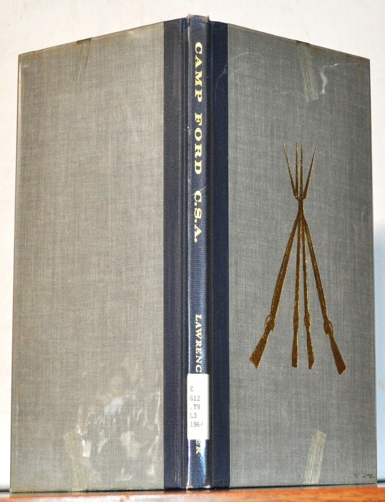 Item #4910059 Camp Ford C.S.A.: The Story of Union Prisoners in Texas. F. Lee Lawrence, Robert W. Glover.
