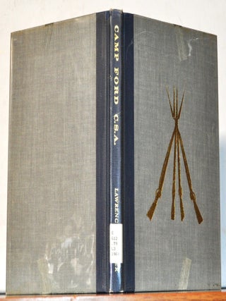 Item #4910059 Camp Ford C.S.A.: The Story of Union Prisoners in Texas. F. Lee Lawrence, Robert W....