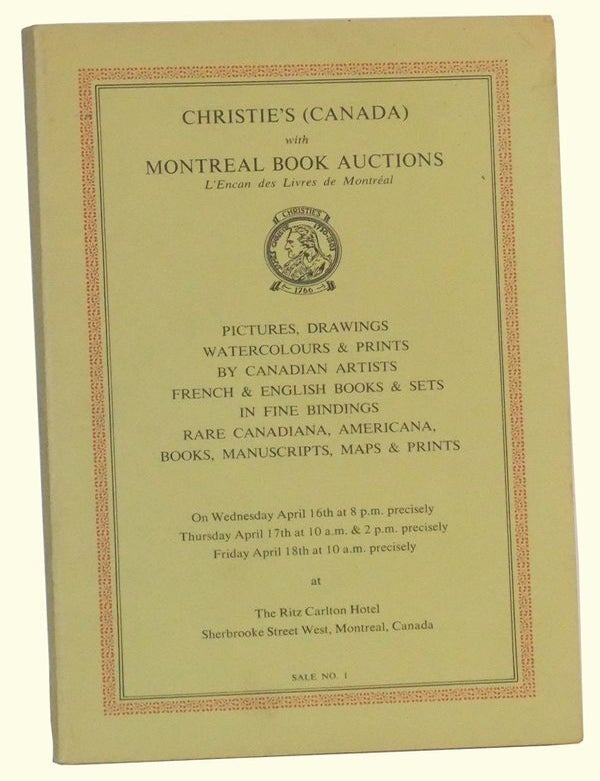 Item #4920006 Pictures, Drawings, Watercolours & Prints by Canadian Artists; French & English Books & Sets in Fine Bindings; Rare Canadiana, Americana, Books, Manuscripts, Maps & Prints. On Wednesday April 16th [1969]; Thursday, April 17th; Friday. Manson Christie, Ltd Woods, Canada.