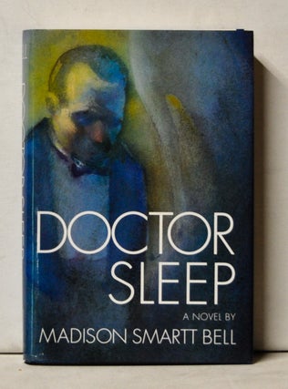 Item #4920055 Doctor Sleep. Madison Smartt Bell