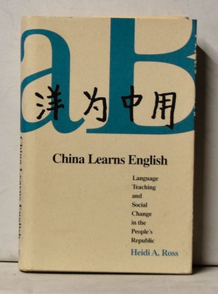 Item #4940038 China Learns English: LanguageTeaching and Social Change in the People's Republic....