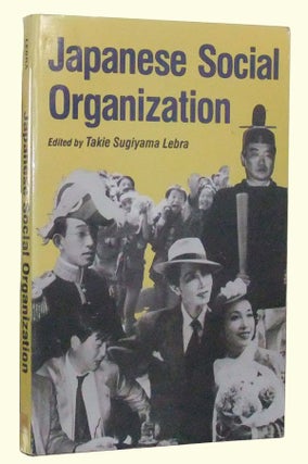 Item #4950042 Japanese Social Organization. Takie S. Lebra