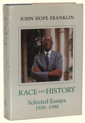 Item #4970015 Race and History: Selected Essays 1938-1988. John Hope Franklin