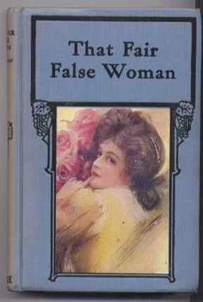 Item #4980011 That Fair False Woman. Bertha M. Clay