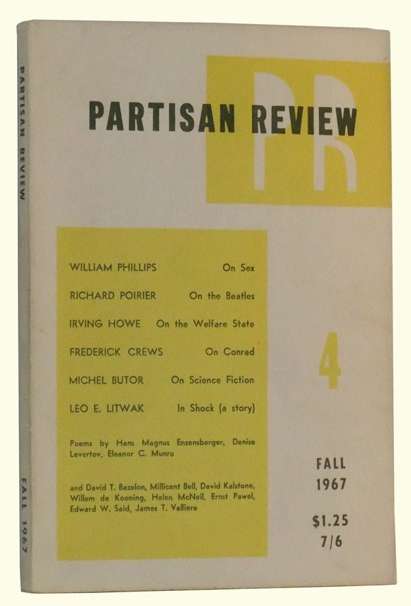 Item #4980033 The Partisan Review, Volume XXXIV, Number 4 (Fall, 1967). William Phillips, Philip Rahv, Richard Poirier, Irving Howe, Frederick Crews, Michel Butor, Leo E. Litwak, others.