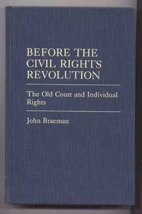 Item #4990008 Before the Civil Rights Revolution : The Old Courts and Individual Rights (41)...