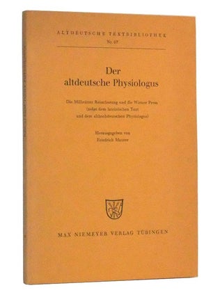 Item #4990019 Der Altdeutsche Physiologus: Die Millstätter Rreimfassung und die Wiener Prosa...