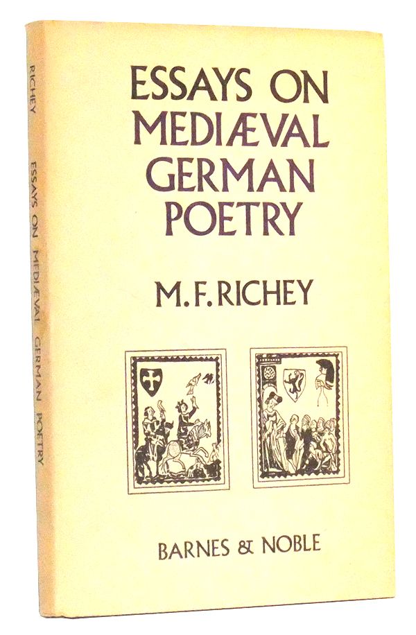 Item #5000107 Essays on Mediaeval German Poetry with Translations in English Verse. M. F. Richey.