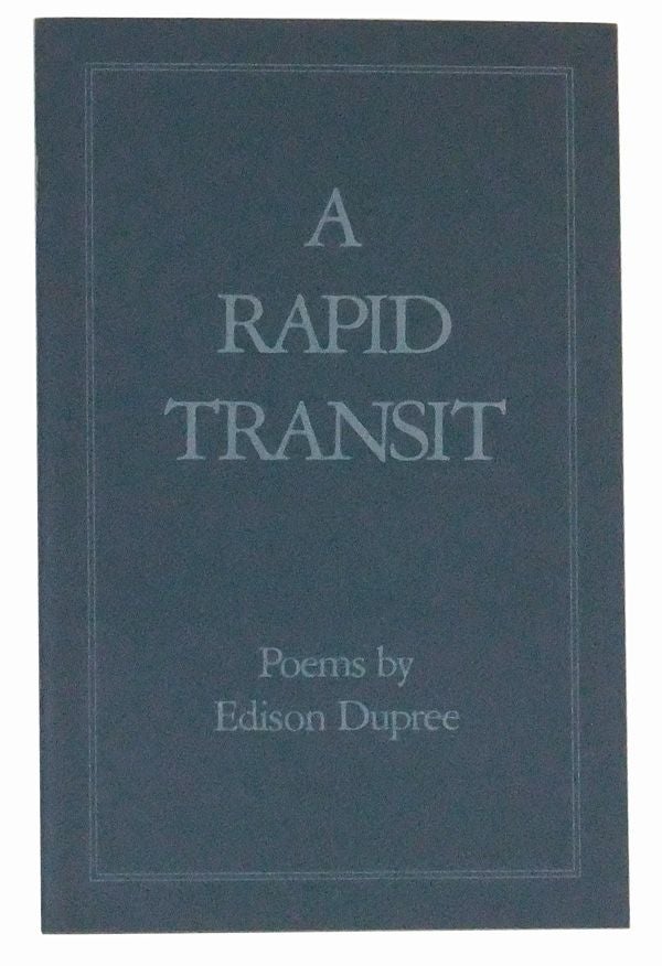 Item #5010033 A Rapid Transit; Poems. Edison DuPree.