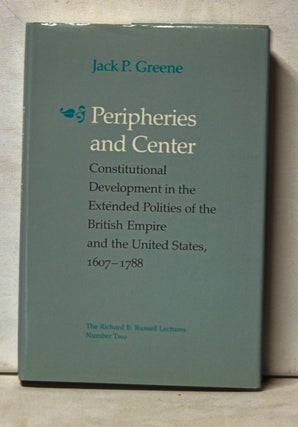 Item #5010043 Peripheries and Center: Constitutional Development in the Extended Politics of the...