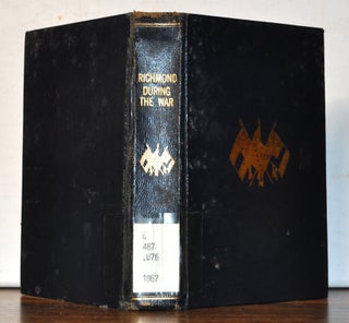 Item #5010048 Richmond during the War; Four Years of Personal Observation. A Richmond Lady,...