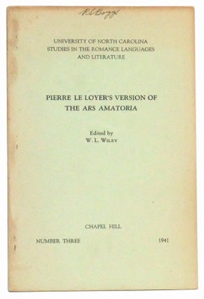 Item #5020024 Pierre le Loyer's Version of the Ars Amatoria. W. L. Wiley