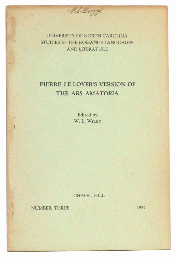 Item #5020024 Pierre le Loyer's Version of the Ars Amatoria. W. L. Wiley.