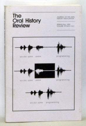 Item #5020033 The Oral History Review 19/1-2 (Spring-Fall, 1991); Journal of the Oral History...