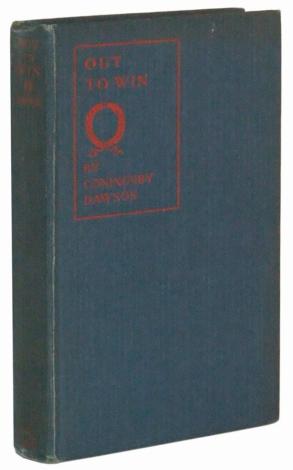 Item #5030004 Out to Win: The Story of America in France. Coningsby Dawson.