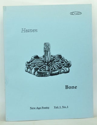 Item #5040032 Heaven Bone. New Age Poetry. Volume 1, Number 1 (1987). Steven Hirsch