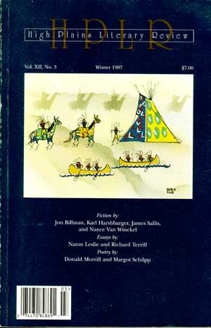 Item #5060002 High Plains Literary Review, Vol. XII, No. 3, Winter 1997. Robert R. Greer, Jon Billman, Karl Harshbarger, James Sallis, Nance Van Winckel, Naton Leslie, Richard Terrill, Donald Morrill, Margot Schilpp.